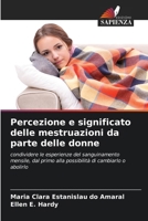 Percezione e significato delle mestruazioni da parte delle donne (Italian Edition) 6208638143 Book Cover