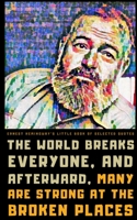 Ernest Hemingway's Little Book of Selected Quotes: on Love, Life, and Wisdom B099TQL3VC Book Cover