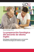 La preparación fonológica del docente de idioma Inglés 3659006106 Book Cover