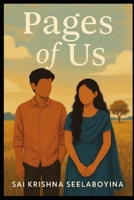 Pages of Us: Where Love Ends, Life Begins. B0F5NJH8FT Book Cover