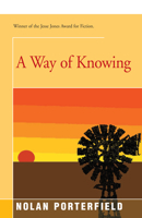 A Way of Knowing 1504032861 Book Cover