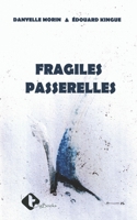 FRAGILES PASSERELLES 9956999806 Book Cover