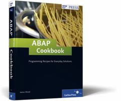 ABAP Cookbook: Programming Recipes for Everyday Solutions 1592293263 Book Cover