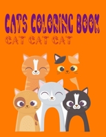 cats coloring book cat cat cat: cat coloring book for children from 4 to 12 years old, cat coloring book bulk, Cute cats coloring book for girls and boys B096LTTXQ4 Book Cover