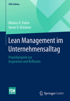 Lean Management im Unternehmensalltag: Praxisbeispiele zur Inspiration und Reflexion (FOM-Edition) 3658168145 Book Cover