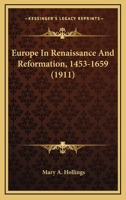 Europe In Renaissance And Reformation, 1453-1659 1018923470 Book Cover