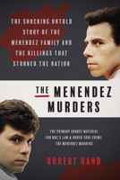 The Menendez Murders: The Shocking Untold Story of the Menendez Family and the Killings that Stunned the Nation 1946885266 Book Cover