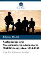 Australisches und Neuseeländisches Armeekorps (ANZAC) in Ägypten, 1914-1919 (German Edition) 6208018056 Book Cover