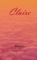 Claire (German Edition) 3758314941 Book Cover