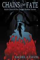 Chains of Fate (Death Walker) 0996508503 Book Cover
