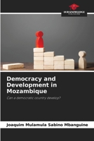 Democracy and Development in Mozambique 6207879929 Book Cover