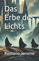 Das Erbe des Lichts (German Edition) B0DYTV5448 Book Cover