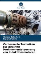Verbesserte Techniken zur direkten Drehmomentsteuerung von Induktionsmotoren 6206532682 Book Cover
