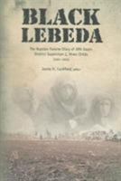 Black Lebeda: The Russian Famine Diary of Ara Kazan District Supervisor J. Rives Childs, 1921-1923 088146015X Book Cover