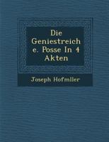Die Geniestreiche. Posse in 4 Akten 1286949963 Book Cover