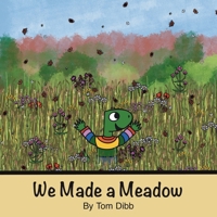 We Made a Meadow B09JJKH7GG Book Cover