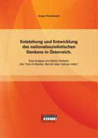 Entstehung Und Entwicklung Des Nationalsozialistischen Denkens in Osterreich. Eine Analyse Von Martin Pollacks Der Tote Im Bunker. Bericht Uber Meinen Vater." 3958201083 Book Cover