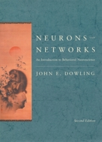 Neurons and Networks: An Introduction to Behavioral Neuroscience 0674004620 Book Cover