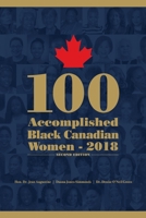 100 Accomplished Black Canadian Women 2018 1727283104 Book Cover