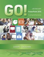 Go! with Microsoft PowerPoint 2016 Comprehensive 0134443942 Book Cover