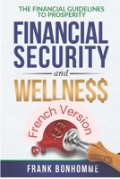 LES DIRECTIVES FINANCIÈRES POUR LA PROSPÉRITÉ, LA SÉCURITÉ FINANCIÈRE ET LE BIEN-ÊTRE: French Version (French Edition) B0GHVZ2FWP Book Cover