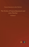 The Works of Beaumont and Fletcher 3734092426 Book Cover