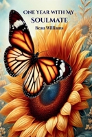 One Year With My Soulmate (Sunflower Signals) B0F8JJHT2Z Book Cover