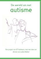 De wereld om met autisme 9492469030 Book Cover