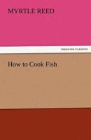 How to Cook Fish 1490989625 Book Cover