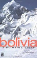 Bolivia: A Climbing Guide 089886495X Book Cover