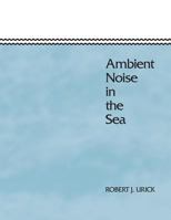 Ambient Noise in the Sea 0932146139 Book Cover