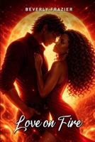 Love on Fire B0H2MJB5VP Book Cover