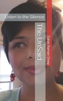 The UnSaid: Listen to the Silence 1513640925 Book Cover