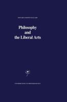 Philosophy and the Liberal Arts 9401075662 Book Cover