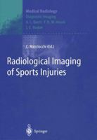 Radiological Imaging of Sports Injuries (Medical Radiology) 3540608702 Book Cover
