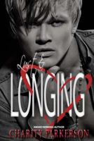 Lust & Longing: A Collection of Erotic Shorts 1482550253 Book Cover