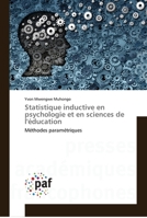 Statistique inductive en psychologie et en sciences de l'éducation: Méthodes paramétriques 3841634265 Book Cover