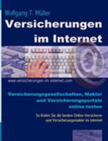 Versicherungen im Internet: Versicherungsgesellschaften, Makler und Versicherungsportale online testen 3831145563 Book Cover