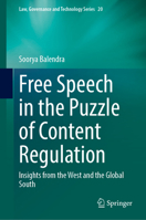 Free Speech in the Puzzle of Content Regulation: Insights from the West and the Global South (Law, Governance and Technology Series, 20) 3031758129 Book Cover