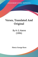 Verses, Translated And Original: By H. G. Keene 124876658X Book Cover