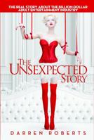 The Unsexpected Story 0985403217 Book Cover