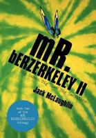 Mr. Berzerkeley II: Big Games, Big Lies, Big Decisions 1475945744 Book Cover