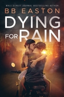 Dying for Rain B0CHL5TS35 Book Cover