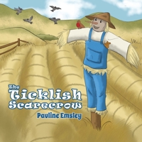 The Ticklish Scarecrow 178629141X Book Cover