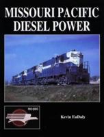 Missouri Pacific Diesel Power 0965904024 Book Cover