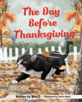 The Day Before Thanksgiving (Kitten's Stories) B0CJSXRZDY Book Cover