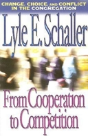 From Cooperation to Competition: Change, Choice, And Conflict in the Congregation 0687497493 Book Cover