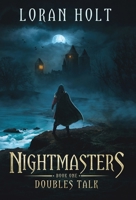 Nightmasters (Doubles Talk, #1) 1947392891 Book Cover