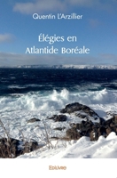 Élégies en Atlantide Boréale (French Edition) 2414436409 Book Cover