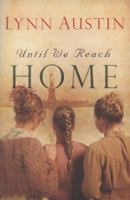 Until We Reach Home 0764204955 Book Cover